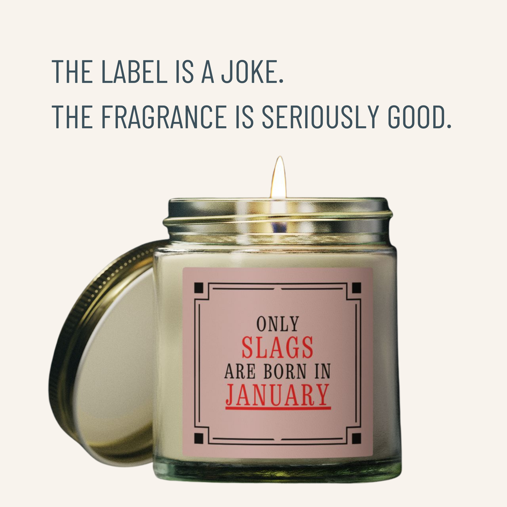 Only Slags Are Born in JANUARY | Novelty Candle | Funny Birthday Gift